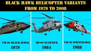 Black Hawk Helicopter Variants From 1979 to 2008