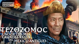 La historia de Tezozomoc, poderoso rey indigena del Mexico Antiguo