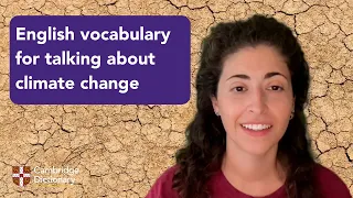 Understanding climate change vocabulary: Essential words for English learners