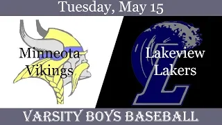 Varsity Baseball: Lakeview vs Minneota