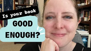 How can I tell if my book is good enough?