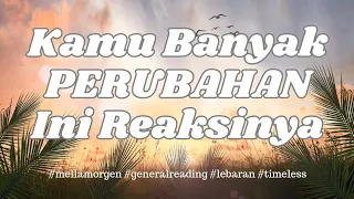 PERUBAHAN MEREAKSIKAN DIRINYA #generalreading #timelessreading #mellamorgen #EDISILEBARAN9