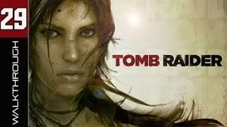 Tomb Raider 2013 Walkthrough - Part 29 Stormguard Temple - Gameplay Commentary