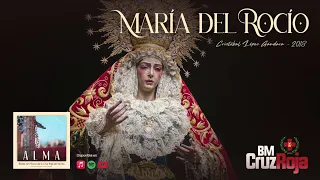 2. "María del Rocío" - Cristóbal López Gándara | Disco "Alma" - Banda Cruz Roja.