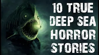 10 TRUE Disturbing Deep Sea & Beach Horror Stories | (Scary Stories)