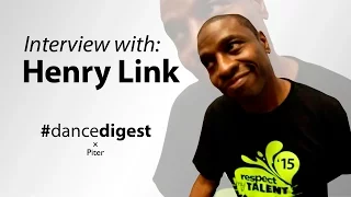 Dance digest x Piter | Interview with Henry Link