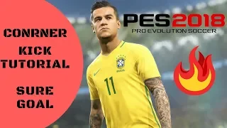 PES 2018| CORNER KICK| TUTORIAL 100% WORKS