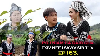 Poj niam ua qaib qua txiv neej sawv sib tua Ep163.(Hmong New Movie)