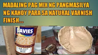 Madaling pagmix ng pangmasilya ng kahoy for natural varnish finish...