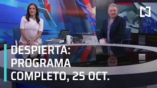 Despierta - Programa Completo 25 de Octubre 2019