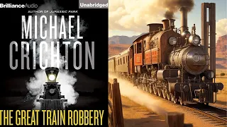 The Great Train Robbery by #michaelcrichton #books