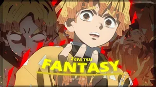 Zenitsu - Fantasy [EDIT/AMV] (quick)