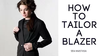 How to tailor a BLAZER | Sew Anastasia