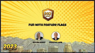 Fun with Feature Flags | Brooke Avery & Preston Lamb | ng-conf 2023