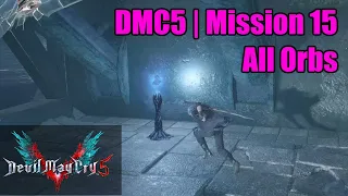 DMC5 | Mission 15 | All Orbs | 2 Blue, 1 Gold, Secret Mission 11 Head straight for the goal