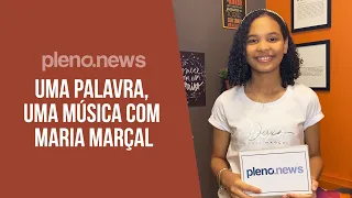 🎤 Maria Marçal participa do desafio "Uma Palavra, Uma Música". Confira! | PLENO.NEWS