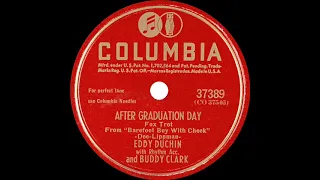 1947 Eddy Duchin & Buddy Clark - After Graduation Day