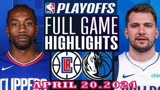 Los Angeles Clippers Vs Dallas Mavericks  Full Game Highlights | April 20, 2024 | NBA Play off