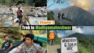 16 Kilometers of a Memorable Trek: Madhyamaheshwar (मध्यमहेश्वर)  Trek | Episode 2