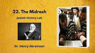22. The Midrash (Jewish History Lab)