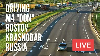 DRIVING from Rostov-on-Don to Krasnodar. On The Way to Sochi, Russia. M4 "Don" Highway DASH CAM LIVE