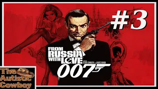 How is Everyone Ok With This? - From Russia With Love (PS2) | #3