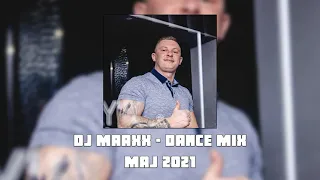 DJ Maaxx - Dance Mix Maj 2021