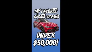 The BEST Sports Sedans under $50,000!