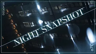 【SONY α7C / cinematic】Night Snapshot / FE 40mm F2.5 G 動画作例