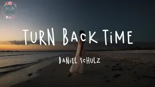 Daniel Schulz - Turn Back Time (Lyric Video)