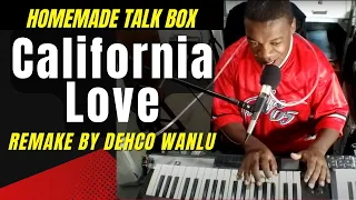 Dr Dre - California Love Remake By Dehco Wanlu 🟢