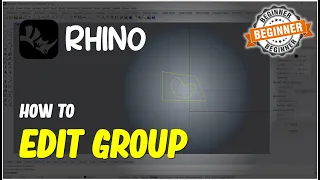 Rhino How To Edit Group Tutorial