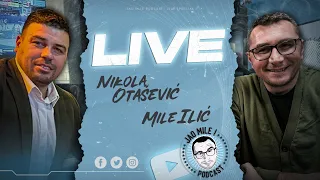Jao Mile Podcast - NIKOLA OTAŠEVIĆ - Biće bolje,gore ne može!
