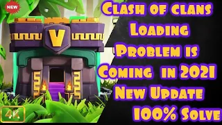 Clash of Clans is Not Loading Not Opening Problem Solved 100% | New 2021 | Hackers World