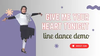 Give Me Your Heart Tonight Line Dance Demo | Linah Lunardi (INA) | Beginner | Oct 2023