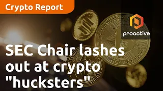 Crypto Report: SEC Chair Gary Gensler lashes out at crypto "hucksters"