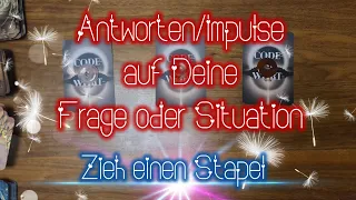 💯Antworten/Impulse für Deine Frage oder Situation💯 #goodvibes #seelenorakel #zieheinenstapel