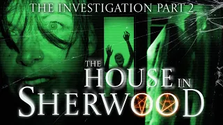 The House in Sherwood - The Investigation Part 2 Full movie in 4K #foundfootage #Horror