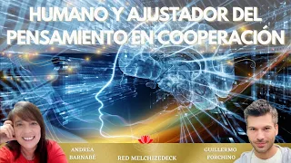 47-HUMANO Y AJUSTADOR DEL PENSAMIENTO EN COOPERACIÓN con Andrea Barnabé.