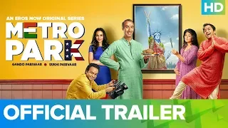 Metro Park Official Trailer – An Eros Now Original Series | All Episodes Live On Now