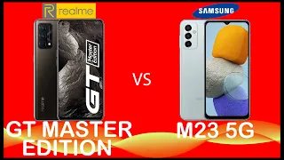 REALME GT MASTER EDITION VS SAMSUNG GALAXY M23 5G