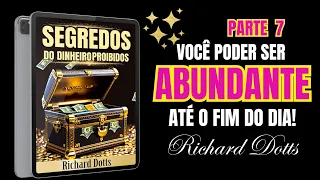 Abundância Instantânea: Torne-se Próspero Até o Final do Dia! Richard Dotts