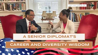 Senior Diplomat's Top Career Tips
