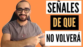 💥 DESCUBRE las 5 SEÑALES de que TU EX NO QUIERE VOLVER | No te CONFUNDAS