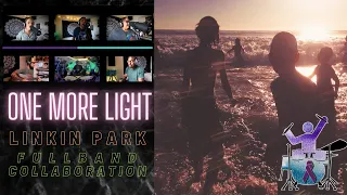 One More Light - Linkin Park Full Band Collaboration