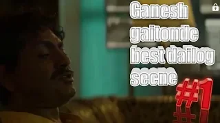 Ganesh Gaitonde Best Dailog secne Part 1  || Sacred Games ||