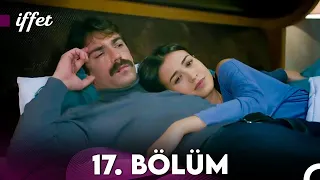 İffet 17. Bölüm