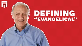 What Does 'Evangelical' Mean?