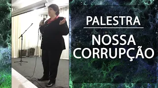 Mônica de Medeiros - A nossa Corrupção (2018)