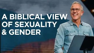 A Biblical View of Sexuality & Gender
